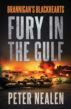 Fury in the Gulf (Brannigan's Blackhearts #1) - Book #1 of the Brannigan's Blackhearts