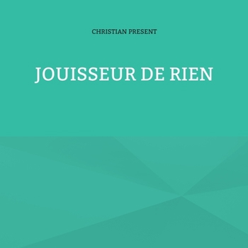 Paperback Jouisseur de rien [French] Book