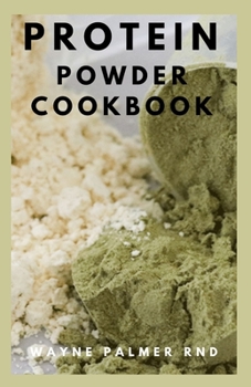 Paperback Protein Powder Cookbook: The Ultimate Protein Powder Cookbook Book