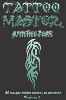 Paperback Tattoo master practice book - Volume 2: Create a Tattoo arts simply by drawing on real examples Book