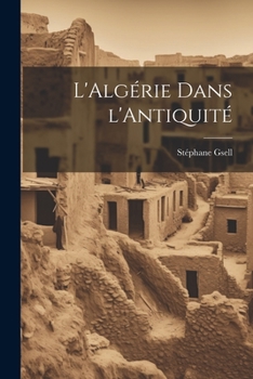 Paperback L'Algérie dans l'Antiquité [French] Book