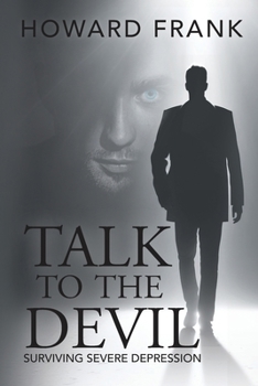 Paperback Talk to the Devil: Surviving Severe Depression Book