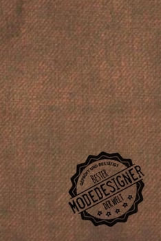 Paperback Gepr?ft und Best?tigt bester Modedesigner der Welt: inkl. Terminplaner 2020 ★ - Das perfekte Geschenk f?r M?nner, die Mode designen - Geschenkid [German] Book