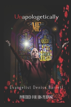 Paperback Unapologetically Me: Powered for His purpose Book