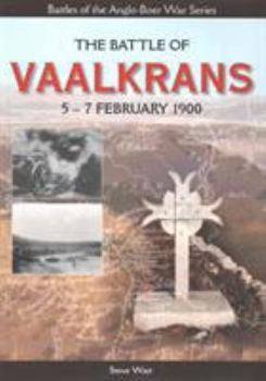 Paperback The Battle of Vaalkrans: 5-7 February 1900 Book