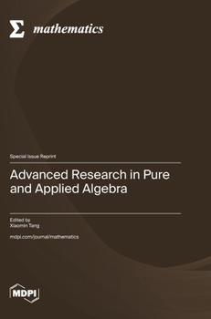 Hardcover Advanced Research in Pure and Applied Algebra Book