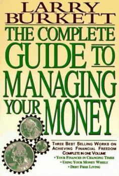 Hardcover The Complete Guide to Managing Your Money Book