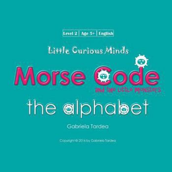 The Alphabet: Little Curious Minds