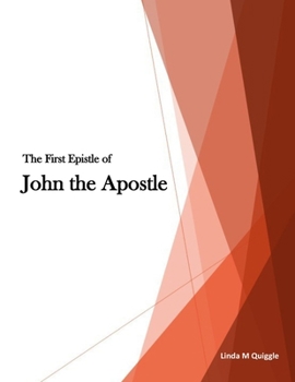The First Epistle of John the Apostle: Leader's Guide