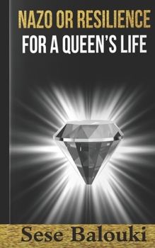 Paperback Nazo or Resilience for a Queen's Life Book
