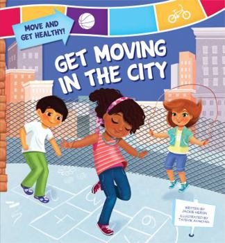 Get Moving in the City - Book  of the Move and Get Healthy!