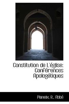Hardcover Constitution de L' Glise: Conf Rences Apolog Tiques Book
