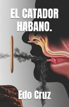 EL CATADOR HABANO.