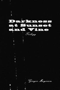 Paperback Darkness at Sunset and Vine Trilogy Book