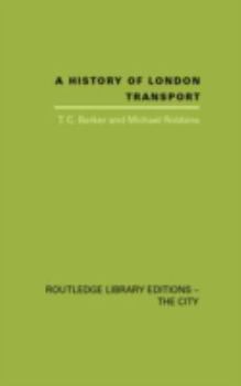 History of London Transport: The Nineteenth Century v. 1