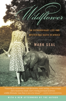 Paperback Wildflower: An Extraordinary Life and Mysterious Death in Africa Book
