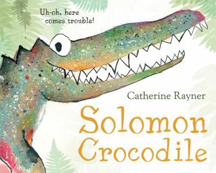 Hardcover Solomon Crocodile: A Picture Book