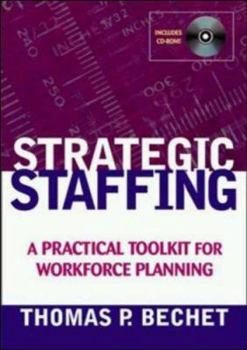 Hardcover Strategic Staffing: A Practical Toolkit for Workforce Planning [With CDROM] Book