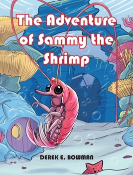 Hardcover The Adventure of Sammy the Shrimp Book