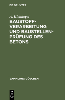 Baustoffverarbeitung Und Baustellenpr�fung Des Betons