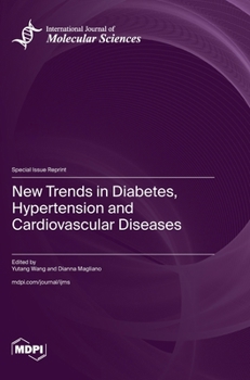 Hardcover New Trends in Diabetes, Hypertension and Cardiovascular Diseases Book