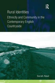 Hardcover Rural Identities: Ethnicity and Community in the Contemporary English Countryside Book