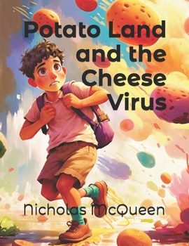 Paperback Potato Land and the Cheese Virus Book