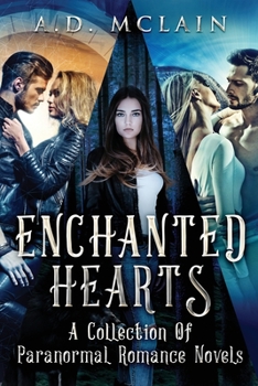 Paperback Enchanted Hearts: A Collection Of Paranormal Romance Novels Book