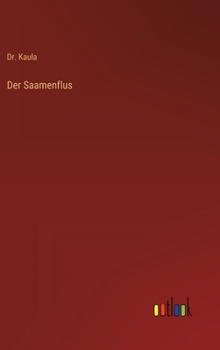 Hardcover Der Saamenflus [German] Book