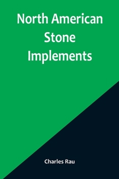 Paperback North American Stone Implements Book