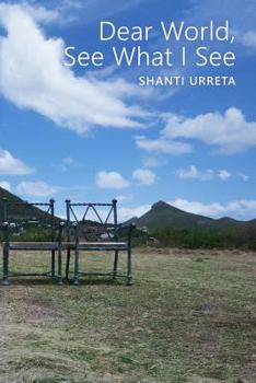 Paperback Dear World, See What I See Book