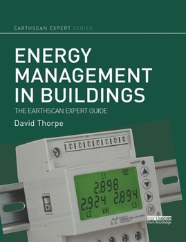 Paperback Energy Management in Buildings: The Earthscan Expert Guide Book