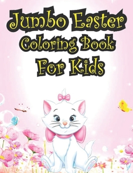 Paperback Jumbo Easter Coloring Book For Kids: Large Easter coloring book for kids to draw with beautiful Easter rabbits, chicks, eggs, animals and much more in Book