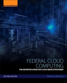Paperback Federal Cloud Computing: The Definitive Guide for Cloud Service Providers Book