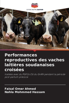 Paperback Performances reproductives des vaches laitières soudanaises croisées [French] Book