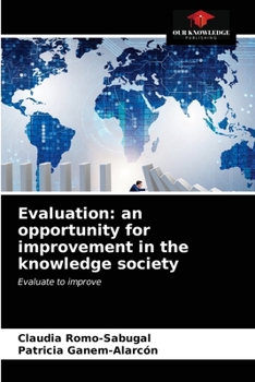 Evaluation: an opportunity for improvement in the knowledge society