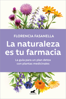 Paperback La Naturaleza Es Tu Farmacia / Nature Is Your Pharmacy [Spanish] Book