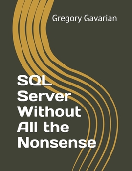 Paperback SQL Server Without All the Nonsense Book