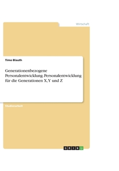 Paperback Generationenbezogene Personalentwicklung. Personalentwicklung f?r die Generationen X, Y und Z [German] Book