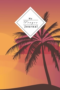 Paperback My Prayer Journal: Your Personal Prayer Journal - Fill Out With Your Own Bible Verse Of The Day - Perfect For Christian Young Women Book