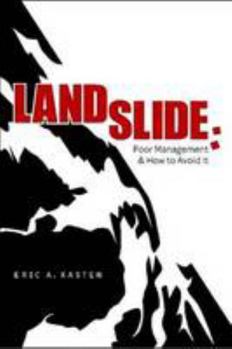 Paperback Landslide: Poor Management And How To Avoid It Book