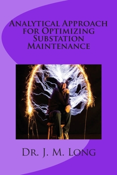 Paperback Analytical Approach for Optimizing Substation Maintenance Book