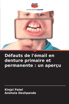 Paperback Défauts de l'émail en denture primaire et permanente: un aperçu [French] Book