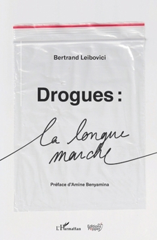 Paperback Drogues: La longue marche [French] Book