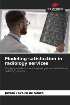 Paperback Modeling satisfaction in radiology services Book