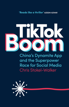Paperback Tiktok Boom: China's Dynamite App and the Superpower Race for Social Media Book