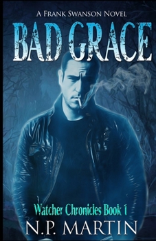 Paperback Bad Grace (Watcher Chronicles Book 1) Book