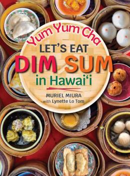 Hardcover Yum Yum Cha: Let's Eat Dim Sum in Hawaii Book