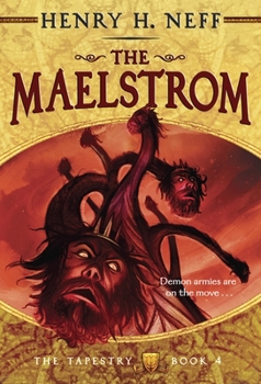 The Maelstrom - Book #4 of the Tapestry