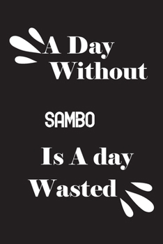 Paperback A day without sambo is a day wasted Book